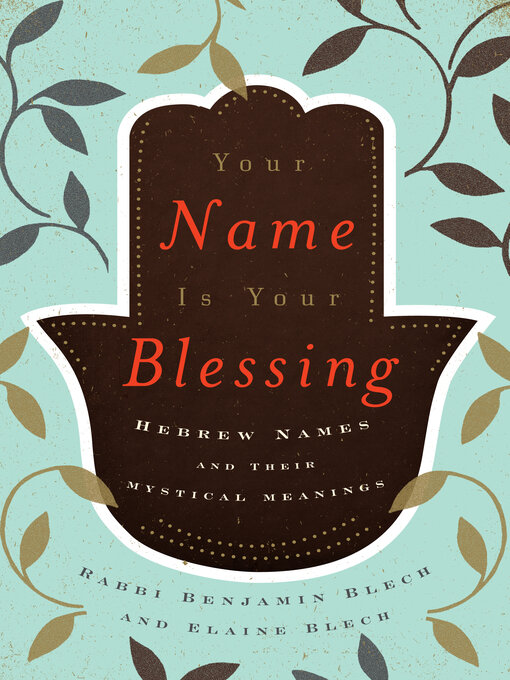 Title details for Your Name Is Your Blessing by Benjamin Blech - Available